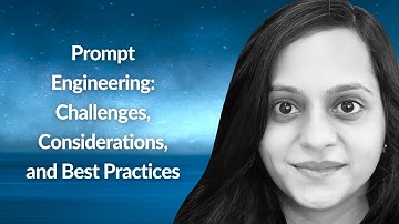 Challenges, Considerations, and Best Practices | Aditi Godbole | Conf42 Prompt Engineering 2024