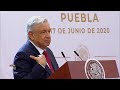 #ConferenciaPresidente, desde Puebla | Miércoles 17 de junio de 2020