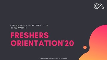 Freshmen Orientation 2020 | IITG Freshers