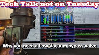 Tech Talk. Why you need a LowVacuum bypass valve