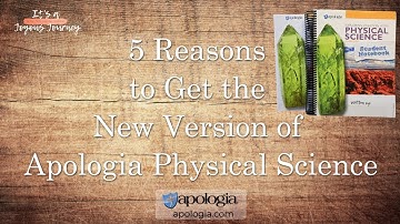 5 Reasons to Get the New Version of Apologia Physical Science