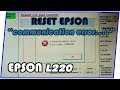Cara Reset Printer Epson L220 communication error
