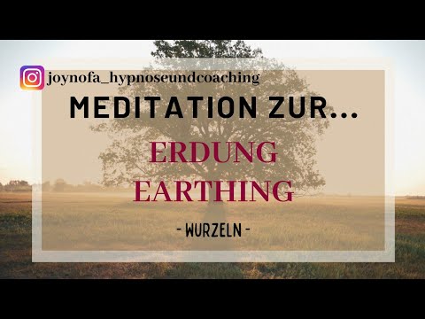 Meditation zur Erdung | Earthing | Wurzel Meditation - YouTube