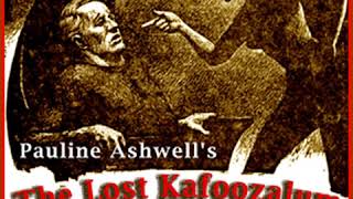 The Lost Kafoozalum by Pauline ASHWELL read by Nigel Fisher | Full Audio Book