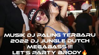 MUSIK DJ PALING TERBARU 2022 FULL BASS🔥DJ JUNGLE DUTCH MEGA BASS !!! JANGAN KASIH KENDOR