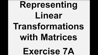 ASFM - Core - Representing Linear Transformations with Matrices