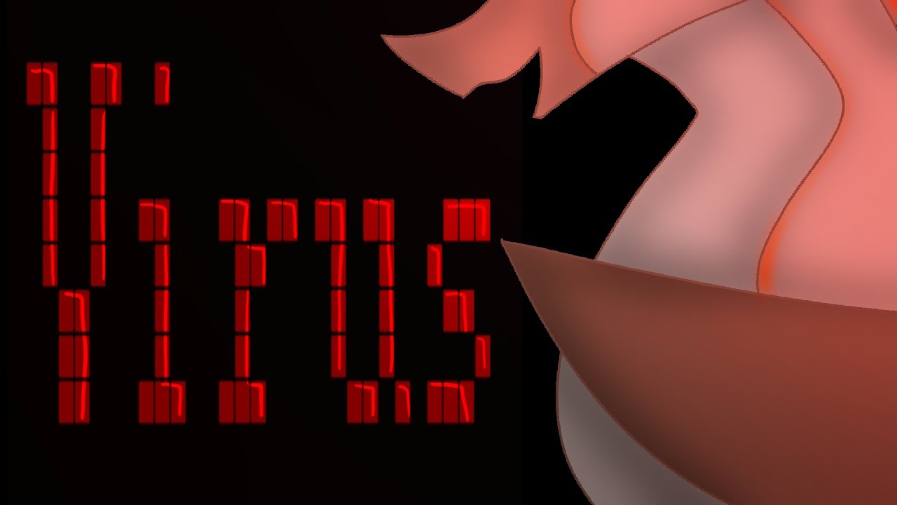 Virus | Animation Meme | TW: FLASHING LIGHTS | :]] - YouTube