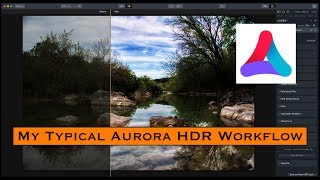 My Typical Aurora HDR Landscape Workflow