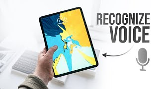 How to Get the iPad to Recognize my Voice (tutorial)