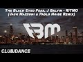 The Black Eyed Peas, J Balvin - RITMO  (Jack Mazzoni & Paolo Noise Remix (Bad Boys For Life) | FBM