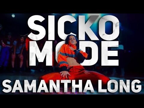 Sicko Mode Remix - Travis Scott and Drake ft. Skrillex - Choreography & Class by Samantha Long