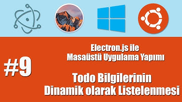 Electron.js ile Masaüstü Uygulama Yapımı #9 - Todo Bilgilerinin Dinamik Olarak Listelenmesi
