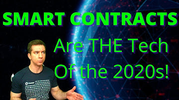 Smart Contracts are THE Technology of the 2020s