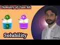 What is solubility//Factors affect on solubility- ch 6 - Matric class Chemistry part 1.