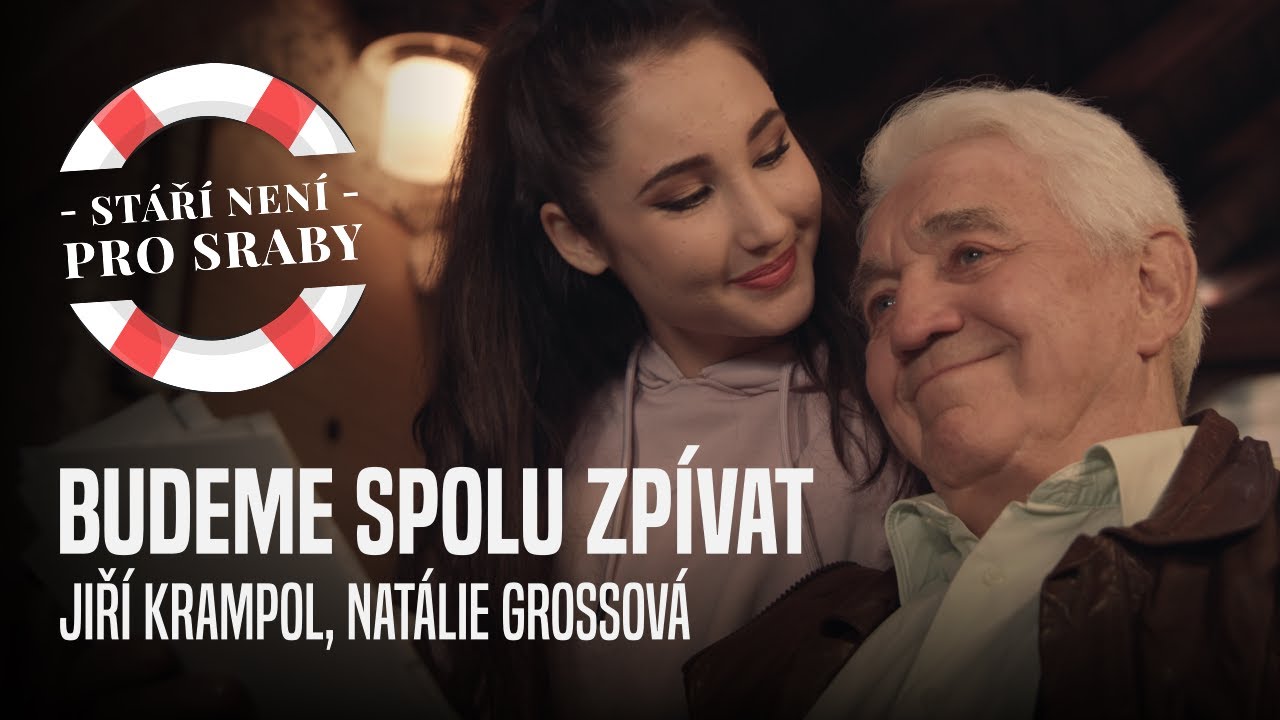 Jiří Krampol, Natálie Grossová - Budeme spolu zpívat (Videoklip k filmu Stáří není pro sraby)