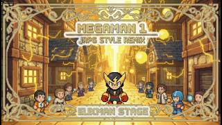 Elecman Stage - Mega Man 1 Reimagined – JRPG Style Soundtrack Remix