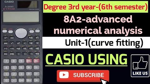 Degree 3rd year 6th semester maths 8A2 unit-1 advanced numerical analysis by Casio