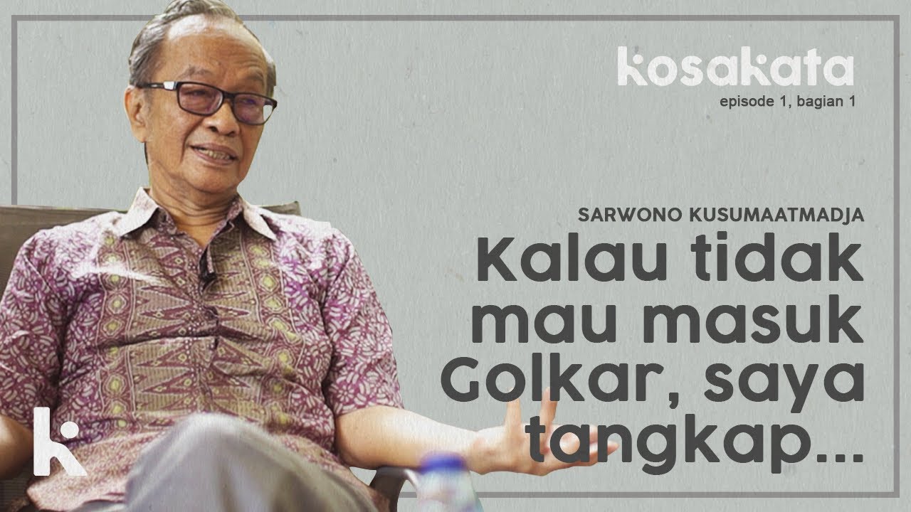 Kalau Tidak Mau Masuk Golkar, Saya Tangkap | KOSAKATA