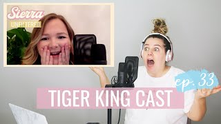 Tiger King is Wack & We Have Some THOUGHTS | Sierra Unfiltered Ep. 33