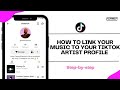 How To Link Music To TikTok Artist Profile Claim TikTok Artist Profile