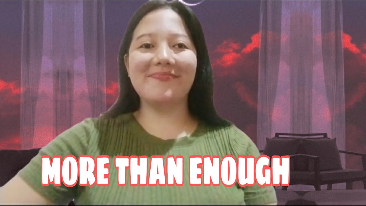 MORE THAN ENOUGH| I'M SINGING THIS SONG FOR ALL MOTHERS OUT THERE ️ ...