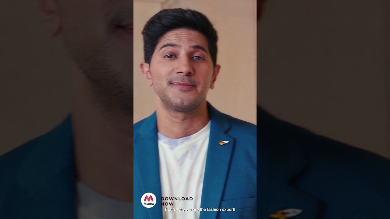Myntra India's Fashion Expert X Dulquer Salmaan