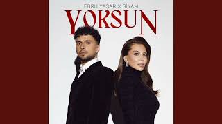 Ebru Yaşar&Siyam|YOKSUN| Resimi