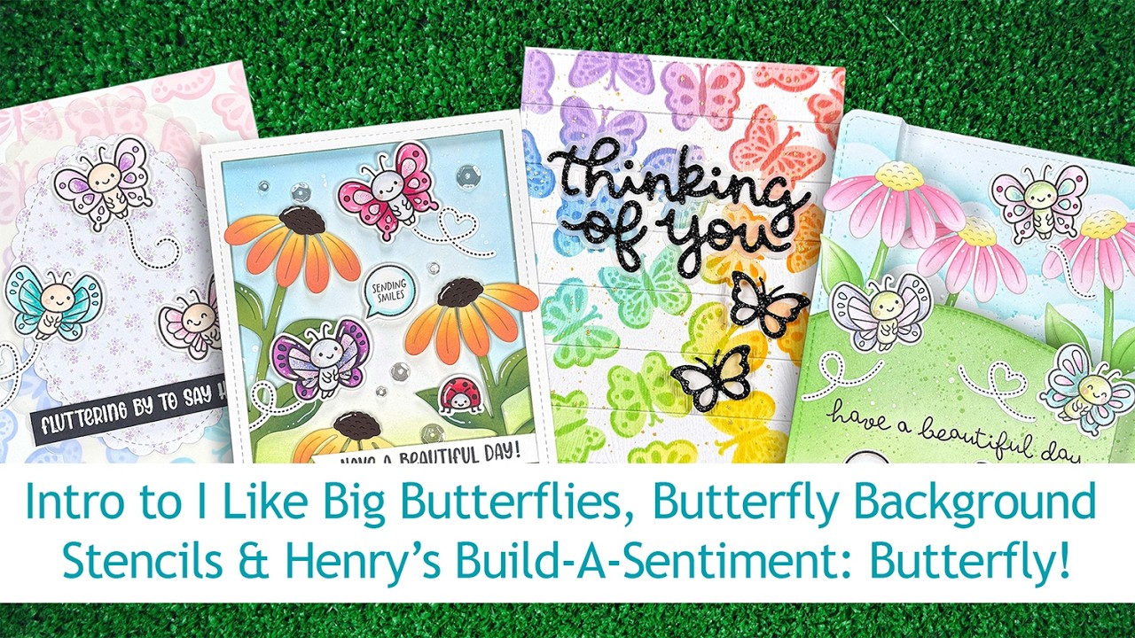 Intro to I Like Big Butterflies, Henry's Build-A-Sentiment: Butterfly, Butterfly Background Stencils