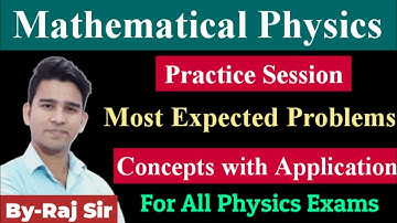 Mathematical Physics Most Expected Problems | IIT JAM | CSIR NET | GATE | MSc Physics Entrances