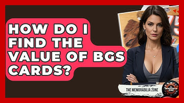 How Do I Find The Value Of BGS Cards? - The Memorabilia Zone