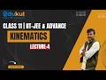 CLASS 11| KINEMATICS | PHYSICS | LECTURE - 4 | IIT -JEE | MAINS &amp; ADVANCED BY RAHUL SIR