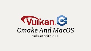 Making a Vulkan cmake project in macOS