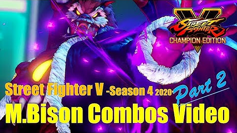 SFV Season 4 2020 / M.Bison V-SkillⅡ Combos Video Part 2：ベガ コンボ 【VスキルⅡ】