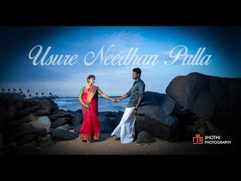 Usure Needhan Pulla | Prakash & Keerthana  | pre-wedding | Tamil Love story | JHOTHI PHOTOGRAPHY