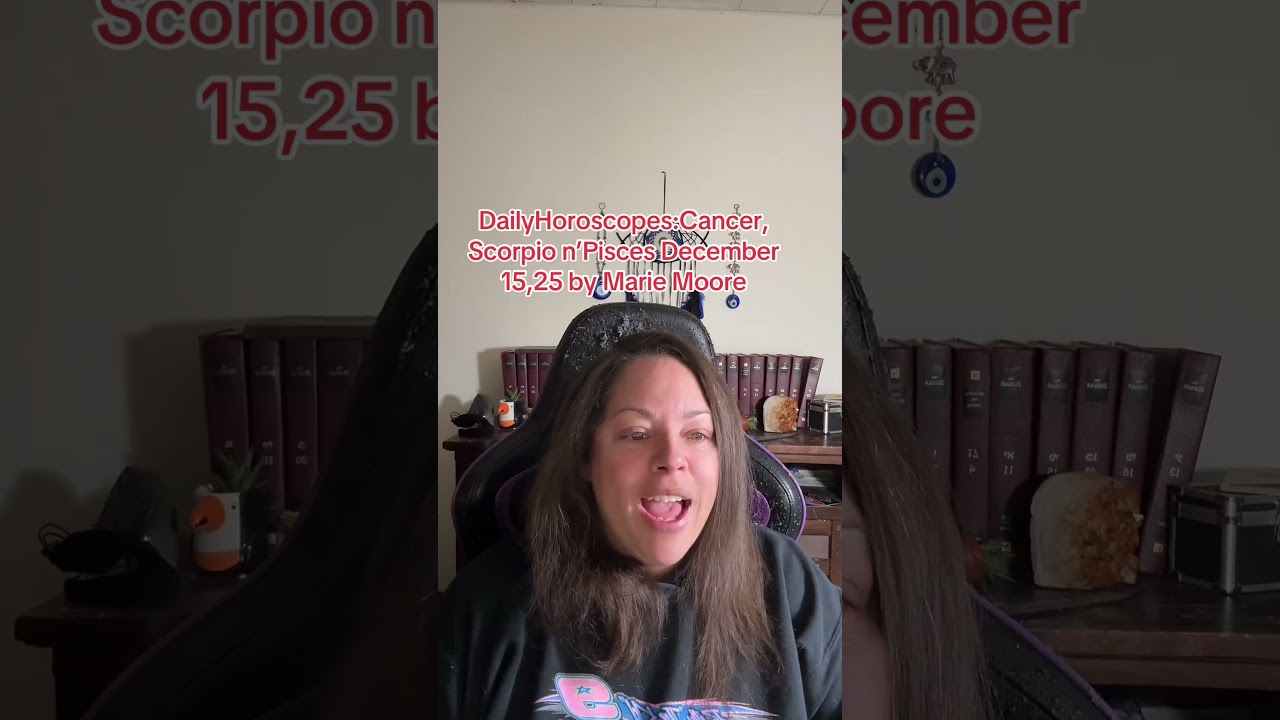 Ежедневные гороскопы: Рак, Скорпион и Рыбы, 15-25 декабря, Мари Мур