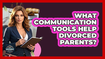 What Communication Tools Help Divorced Parents?