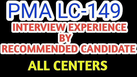 PMA LC-149|INTERVIEW EXPERIENCE BY RECOMMENDED CANDIDATE|INTERVIEW EXPERIENCE| @armypreparations9773