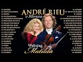 André Rieu & Mirusia-André Rieu Greatest Hits Full Album 2023-The best of André Rieu🎻🎻 TOP 20 VIOLIN