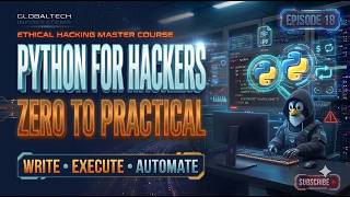 Python for Ethical Hackers in Hindi 🐍 | Variables, Loops, Functions & Practical Projects | Ep 18