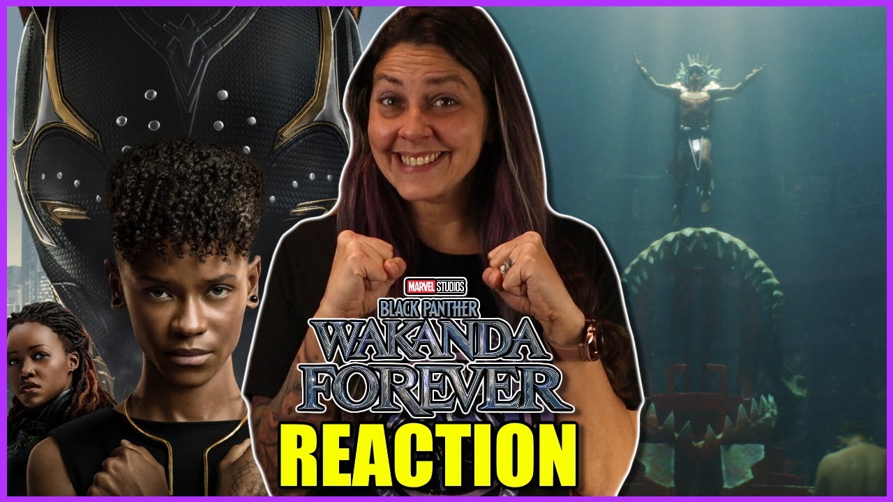 Black Panther: Wakanda Forever Official Trailer Reaction