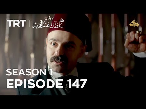 Payitaht Sultan Abdulhamid | Season 1 | Episode 147