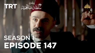 Payitaht Sultan Abdulhamid | Season 1 | Episode 147