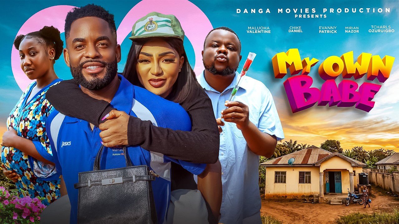 MY OWN BABE (THE MOVIE) - CHIKE DANIELS || 2026 LATEST NIGERIAN NOLLYWOOD MOVIE