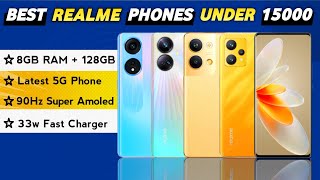 Best Realme Phones Under 15000 in India 2023 | 5G , 90Hz Amoled | Best Realme Smartphone Under 15000