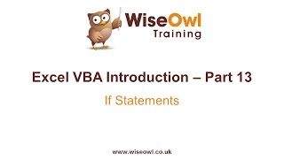 Excel VBA Introduction Part 13 - If Statements