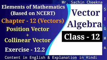 Position vector | Elements of mathematics class 12 chapter 12 vectors exercise 12.2 complete