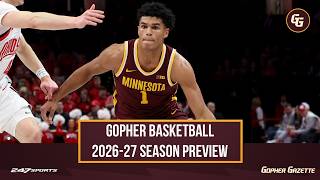 Gopher Men's Basketball 2026-27 Season Preview - The NCAA tourney drought ends this year