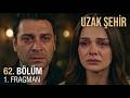 Uzak Şehir 62. Bölüm 1. Fragman: Alya Terk Ediyor