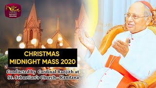 Christmas Mid Night Mass 2020 - Conducted by Archbishop of Colombo Malcolm Cardinal Ranjith