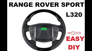 Range Rover Sport L320 10' 13' steering wheel replacement CUSTOM